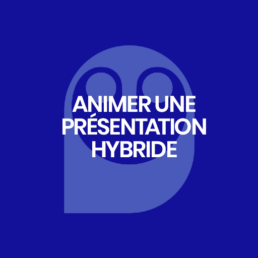 Animer présentation hybride